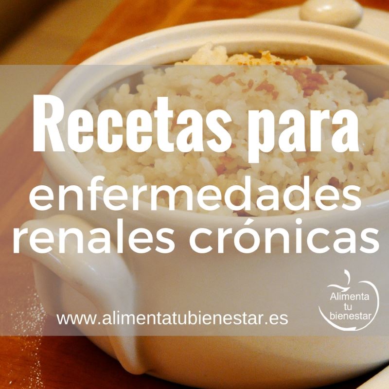 6 recetas bajas en potasio para enfermos renales crónicos